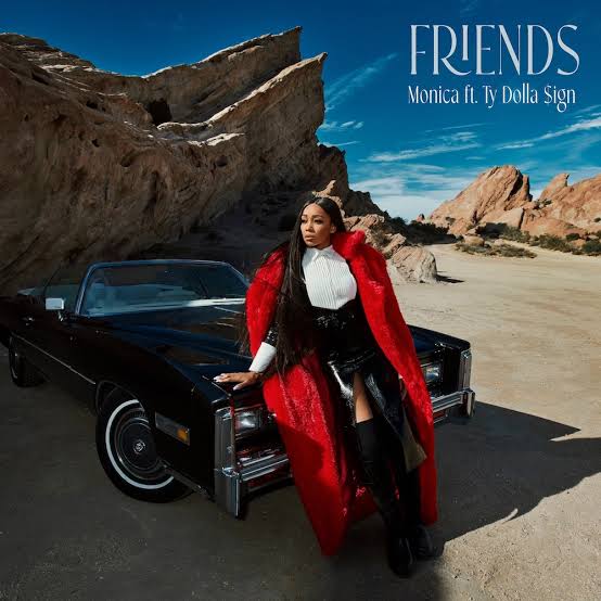 Download Monica Friends Ft Ty Dolla Sign MP3 Download