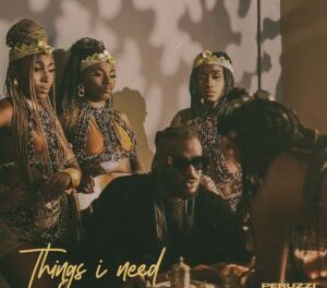 Download Peruzzi Things I Need MP3 Download