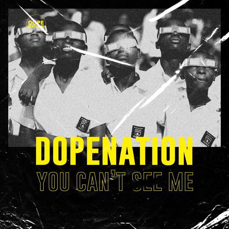 Download DopeNation You Cant See Me MP3 Download
