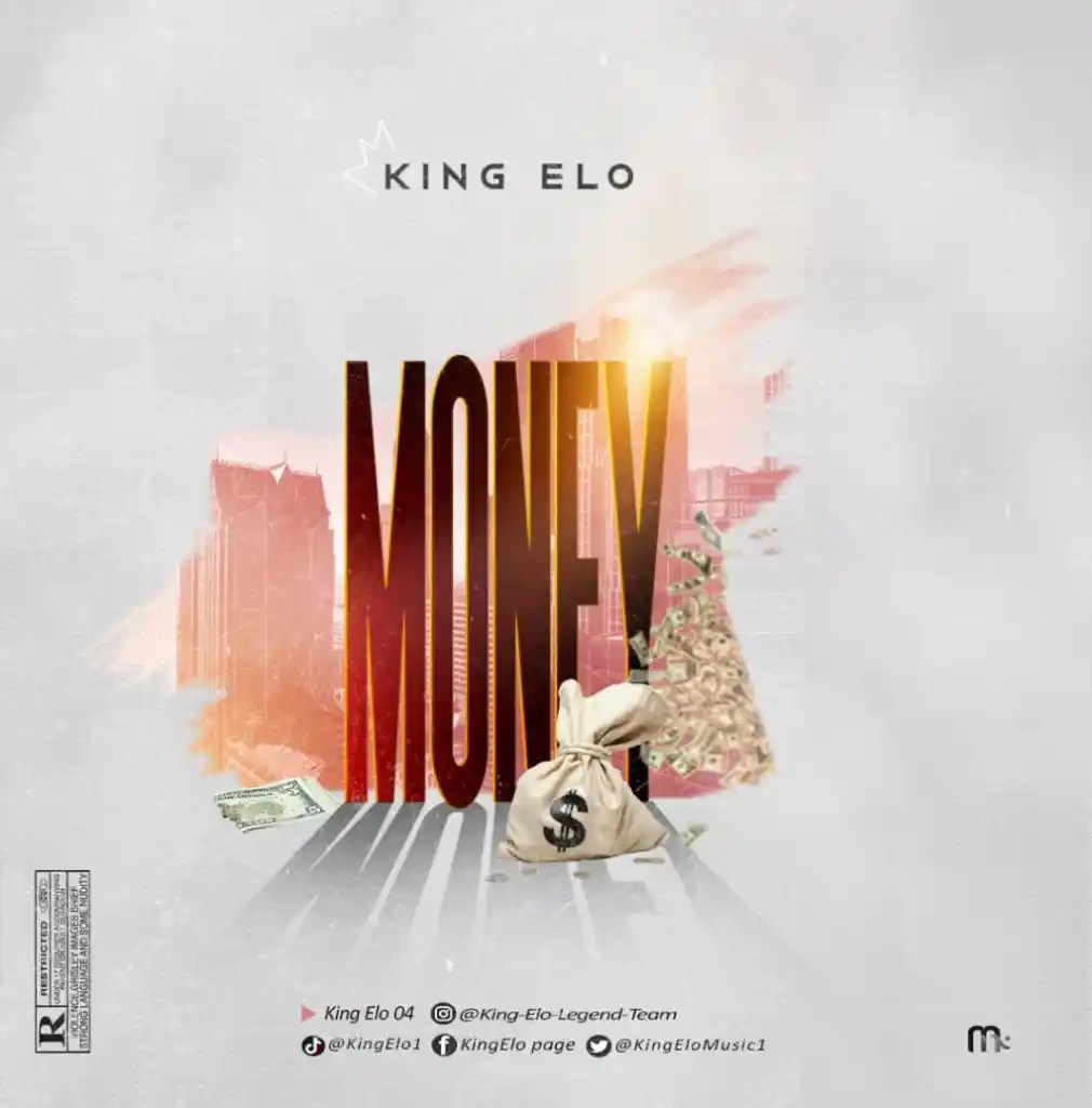 Download King Elo – Money Mp3 Download