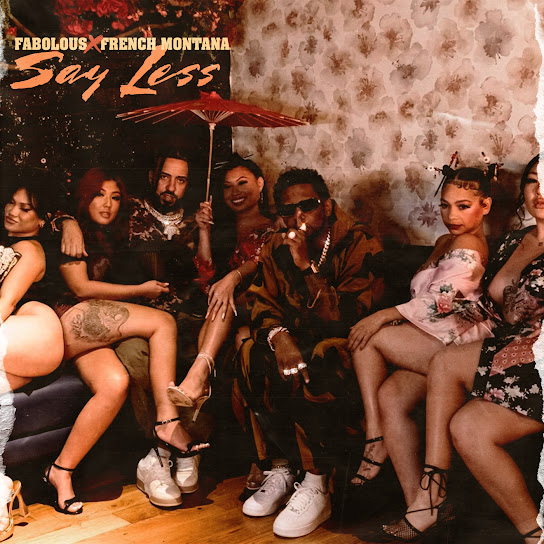 Download Fabolous & French Montana SAY LESS MP3 Download