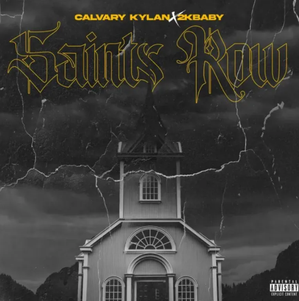 Download Calvary Kylan – Saints Row ft. 2KBABY Mp3 Download