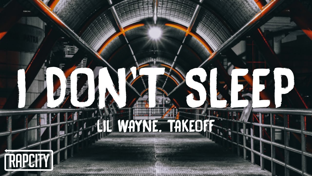 Download Lil Wayne I Dont Sleep ft Takeoff MP3 Download