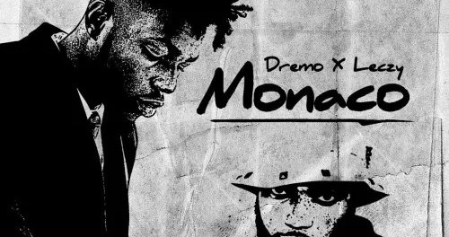 Download Dremo Monaco Ft Leczy MP3 Download