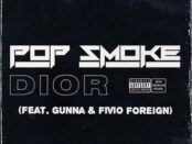 Download Pop Smoke Dior Remix Ft Gunna & Fivio Foreign MP3 Download