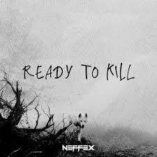 Download NEFFEX Ready to Kill MP3 Download