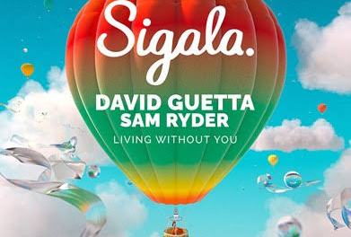 Download Sigala Living Without You Ft David Guetta & Sam Ryder MP3 Download