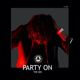 Download DJ Lawy Party On The Mix 2 MIXTAPE Download