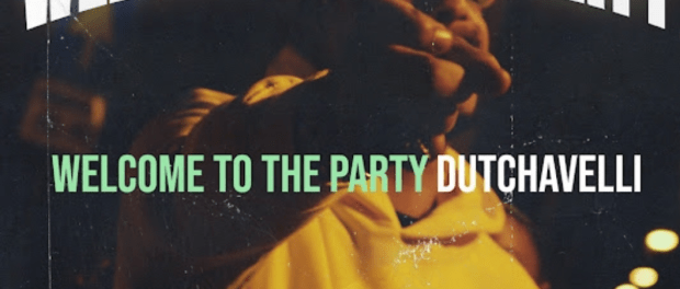 Download Dutchavelli Welcome to the Party MP3 Download