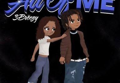 Download 3Breezy All Of Me MP3 Download