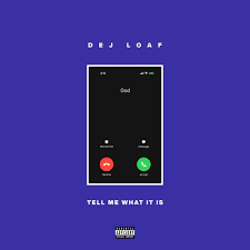 Download DeJ Loaf Tell Me What It Is MP3 Download