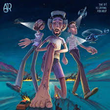 Download AJR The DJ Is Crying For Help MP3 Download