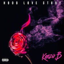 Download Kenzo B Hood Love Story MP3 Download