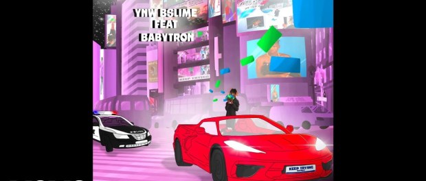 Download YNW BSlime Keep Trying Ft BabyTron MP3 Download
