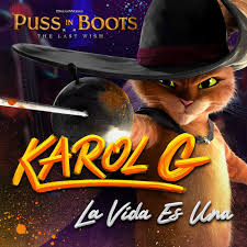 Download KAROL G La Vida Es Una From Puss in Boots The Last Wish MP3 Download
