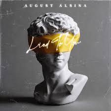 Download August Alsina Lied To You MP3 Download
