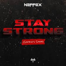 Download NEFFEX Stay Strong Sophias Song MP3 Download