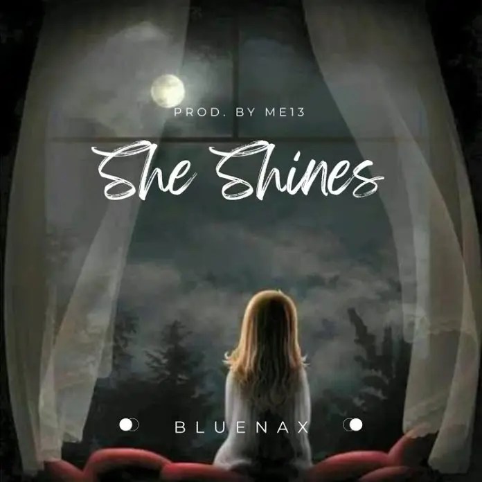Download Bluenax She Shines Tiktok Version MP3 Download