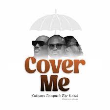 Download Cobhams Asuquo Cover Me ft The Kabal 2Baba & Larry Gaaga MP3 Download