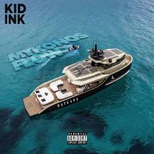 Download Kid Ink Mykonos Flow MP3 Download