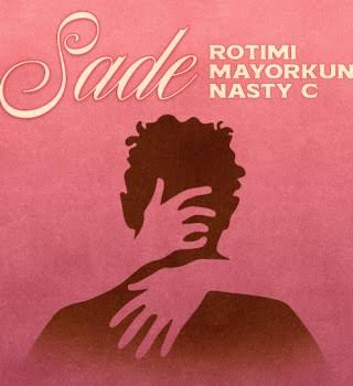 Download Rotimi Sade Ft Mayorkun & Nasty C MP3 Download